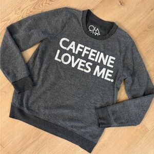 CHASER Gray “Caffeine Loves Me” inside out Sweatshirt Size S